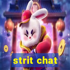 strit chat